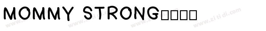 MOMMY STRONG字体转换